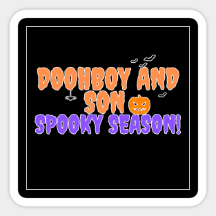 Doohboy and Son Spooky Season Sticker